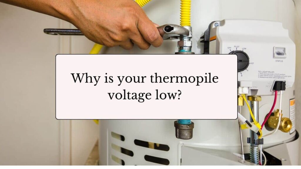 image with the text "why is your thermopile voltage low"