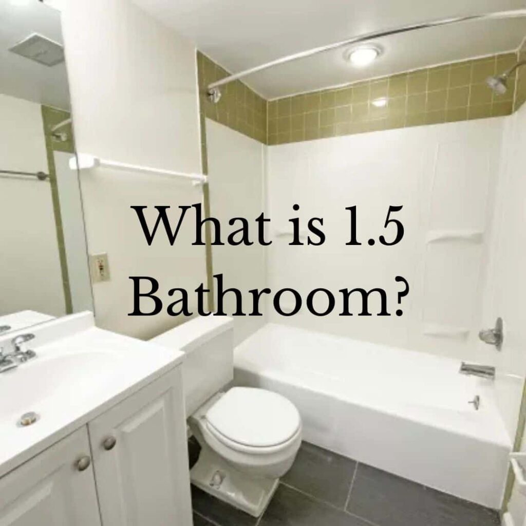 an image of a bathroom with a text upon it "what is 1.5 bathroom".