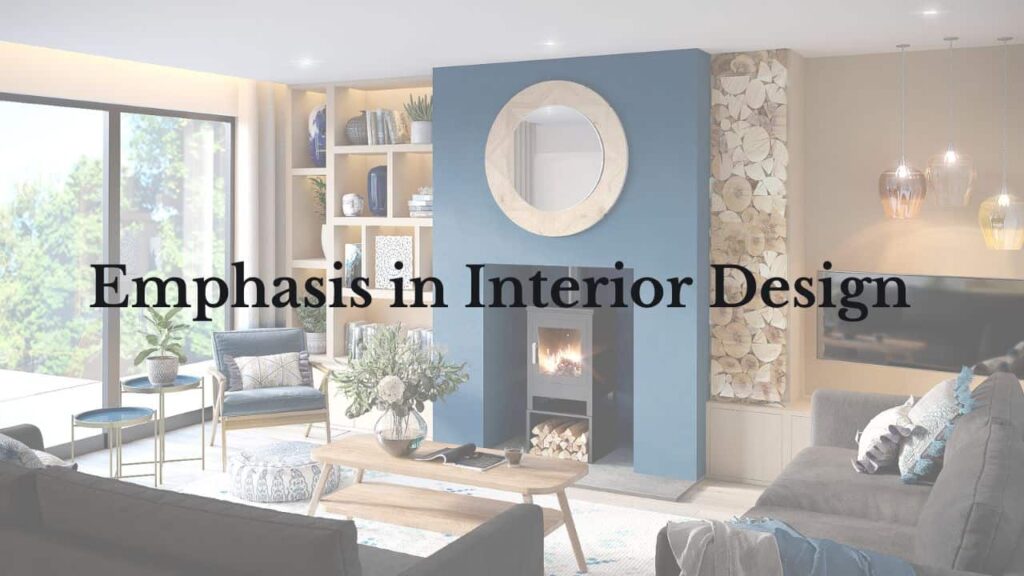 the concept of emphasis in interior design