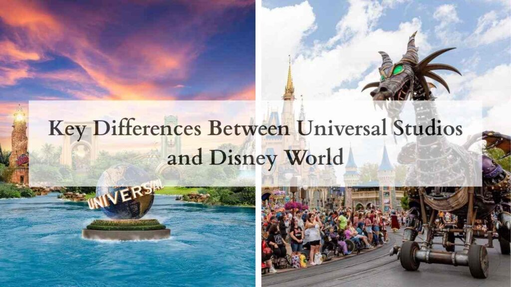 Key Differences Between Universal Studios and Disney World