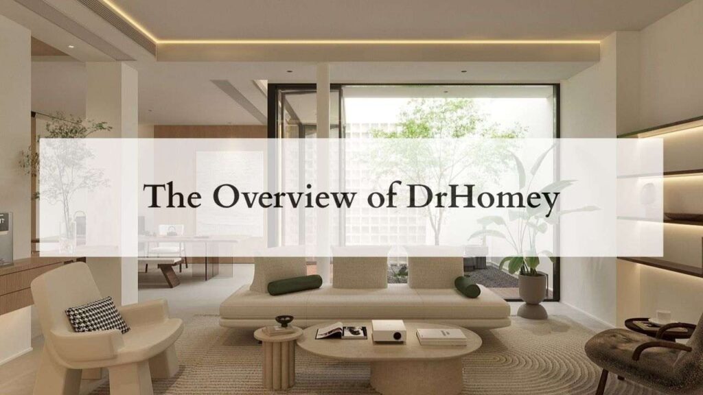 The Overview of DrHomey