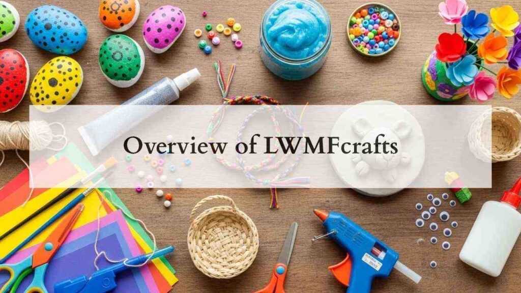 Overview of LWMFcrafts