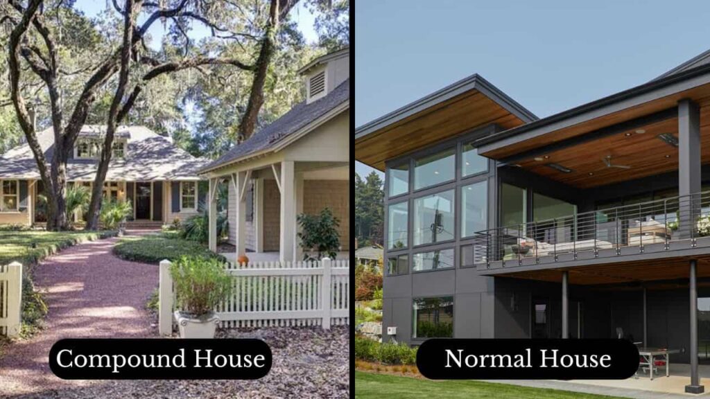 compound house(L) and normal house(R)