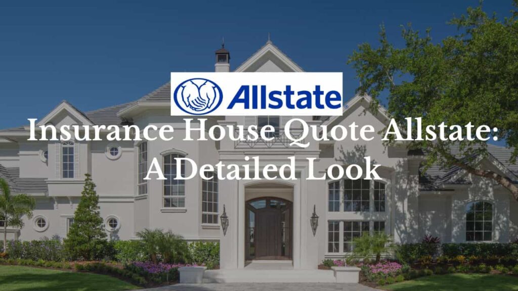 Insurance House Quote Allstate