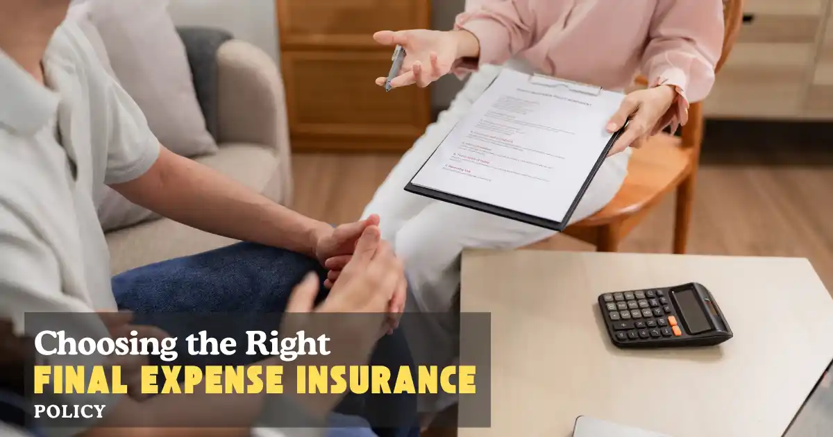 Choosing the Right Final Expense Insurance For Seniors
