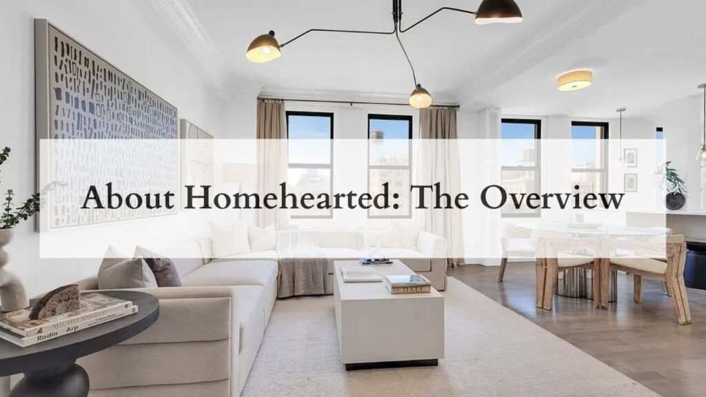 About Homehearted The Overview