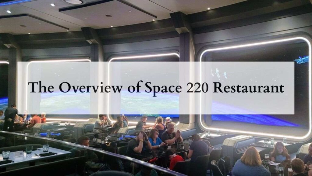 The Overview of Space 220 Restaurant