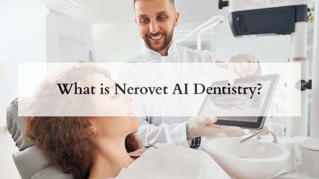 What is Nerovet AI Dentistry