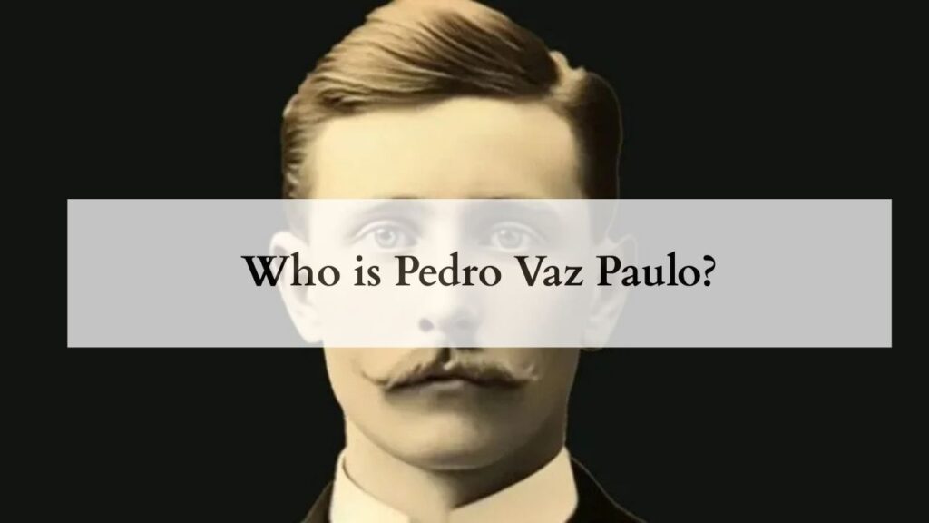 Who is Pedro Vaz Paulo?