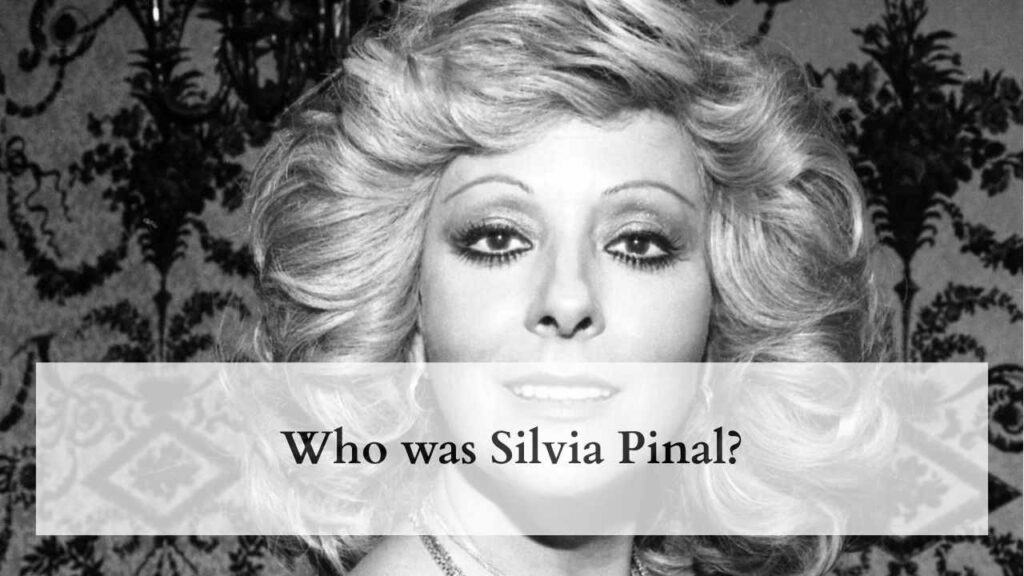 Who was Silvia Pinal?