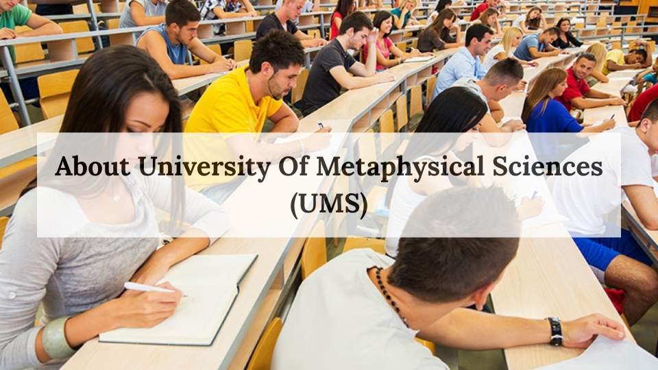 About University Of Metaphysical Sciences (UMS)