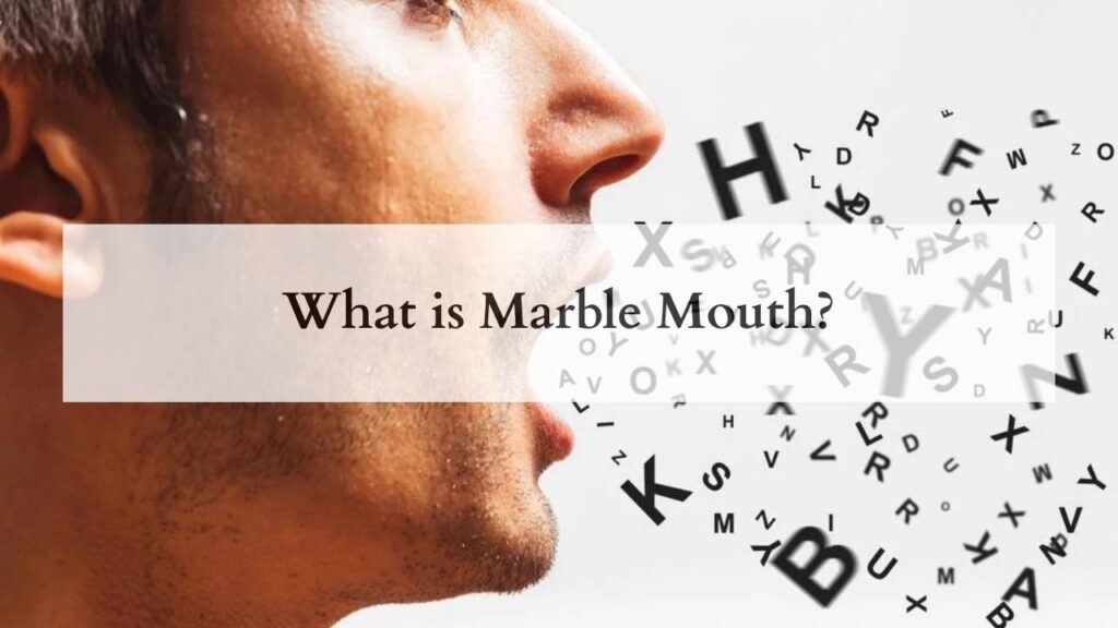 What is Marble Mouth
